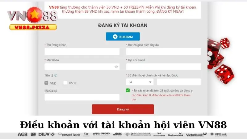Điều khoản sử dụng 2 Điều khoản với tài khoản hội viên VN88