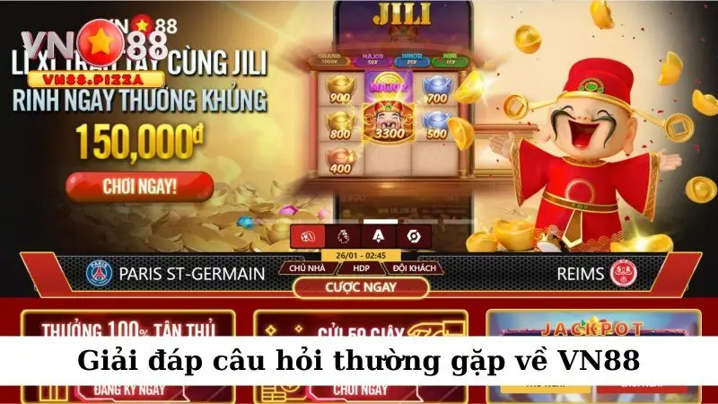 Giải đáp câu hỏi thường gặp về VN88